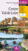 Couverture du livre « Centre, Val de Loire » de  aux éditions Chamina