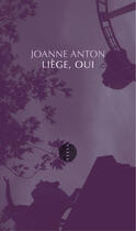 Couverture du livre « Liège, oui » de Joanne Anton aux éditions Editions Allia