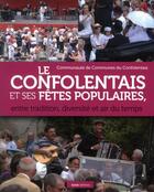 Couverture du livre « Le Confolentais et ses fêtes populaires ; entre tradition, diversité et air du temps » de  aux éditions Geste