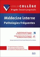 Couverture du livre « Médecine interne ; pathologies fréquentes » de College aux éditions Med-line