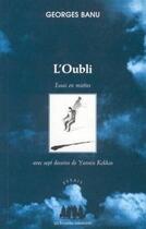 Couverture du livre « L'oubli ; essai en miettes » de Georges Banu aux éditions Solitaires Intempestifs