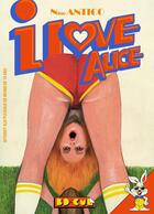 Couverture du livre « I love Alice » de Nine Antico aux éditions Requins Marteaux
