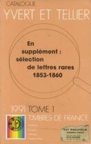 Couverture du livre « Timbres de France t.1 (édition 1991) » de Yvert et Tellier aux éditions Yvert Et Tellier