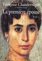 Couverture du livre « La Premiere Epouse » de Francoise Chandernagor aux éditions Fallois