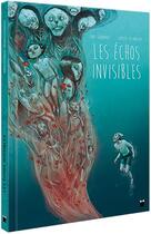 Couverture du livre « Les échos invisibles » de Tony Sandoval et Grazia La Padula aux éditions Paquet