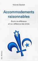 Couverture du livre « Accommodements raisonnables droit a la difference non difference » de Yolande Geadah aux éditions Vlb éditeur