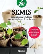 Couverture du livre « Semis. les methodes infaillibles pour un maximum de rendement » de Pratico Edition aux éditions Pratico Edition