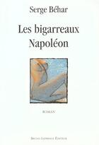 Couverture du livre « Les bigarreaux Napoléon » de Serge Behar aux éditions Bruno Leprince