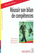 Couverture du livre « Reussir Son Bilan De Competence » de Bayard Y aux éditions Demos