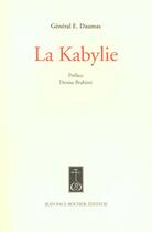 Couverture du livre « La kabylie » de Eugene Daumas aux éditions Jean-paul Rocher