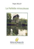 Couverture du livre « La paillette miraculeuse » de Roger Jaillot aux éditions Editions Du Masque D'or