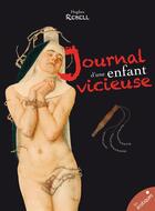 Couverture du livre « Journal d'une enfant vicieuse » de Hughes Rebell aux éditions Les Erotiques By Lea