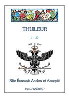 Couverture du livre « Thuileur 1-33 ; Rite Ecossais Ancien et Accepté » de Pascal Barbier aux éditions Emerek