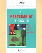 Couverture du livre « Le Partenaire En Education » de Roselyne Pallascio aux éditions Asms