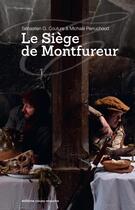 Couverture du livre « Le siège de montfureur » de Michaël Perruchoud et Sebastien G. Couture aux éditions Cousu Mouche