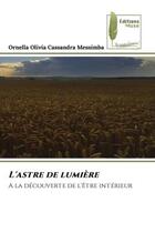 Couverture du livre « L'astre de lumière : A la découverte de l'être intérieur » de Messimba O O C. aux éditions Muse