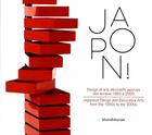 Couverture du livre « Japon ! design et arts décoratifs des années 1950 à 2000 » de Marie-Josee Linou aux éditions Silvana