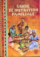 Couverture du livre « Guide de nutrition familiale » de Burgess Ann aux éditions Fao