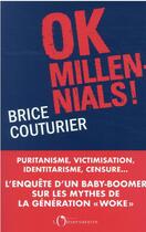 Couverture du livre « Ok millenials » de Brice Couturier aux éditions L'observatoire