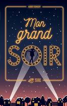 Couverture du livre « Mon grand soir » de Audrey Demaury aux éditions Thierry Magnier