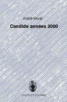 Couverture du livre « Candide années 2000 » de Andre Morel aux éditions Chatelet-voltaire