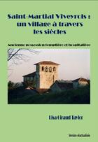 Couverture du livre « Saint-Martial Viveyrols, un village... » de Lisa Giraud Taylor aux éditions Thebookedition.com