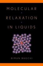 Couverture du livre « Molecular Relaxation in Liquids » de Bagchi Biman aux éditions Oxford University Press Usa