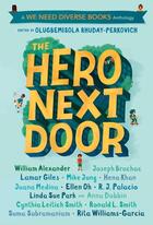 Couverture du livre « THE HERO NEXT DOOR - A WE NEED DIVERSE BOOKS ANTHOLOGY » de Olugbemisola Rhuday-Perkovich aux éditions Yearling Books