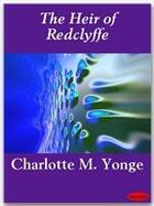 Couverture du livre « The Heir of Redclyffe » de Charlotte Mary Yonge aux éditions Ebookslib