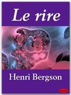 Couverture du livre « Le rire » de Henri Bergson aux éditions Ebookslib