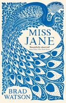 Couverture du livre « MISS JANE » de Brad Watson aux éditions Pan Macmillan