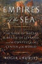 Couverture du livre « Empires of the Sea ; The Final Battle for the Mediterranean, 1521-1580 » de Roger Crowley aux éditions Faber Et Faber