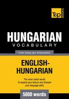 Couverture du livre « Hungarian Vocabulary for English Speakers - 5000 Words » de Andrey Taranov aux éditions T&p Books