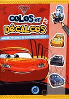 Couverture du livre « Cars 3, Colos Et Decalcos » de  aux éditions Disney Hachette