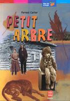 Couverture du livre « Petit arbre » de Carter-F aux éditions Le Livre De Poche Jeunesse