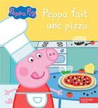 Couverture du livre « Peppa Pig ; Peppa fait une pizza » de  aux éditions Hachette Jeunesse