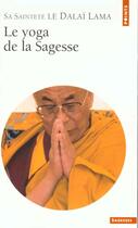 Couverture du livre « Yoga De La Sagesse (Le) » de Dalai-Lama aux éditions Points