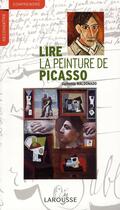 Couverture du livre « Lire la peinture de picasso » de Guitemie Maldonado aux éditions Larousse