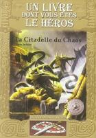 Couverture du livre « Défis fantastiques t.2 ; la citadelle du chaos » de Steve Jackson aux éditions Gallimard-jeunesse