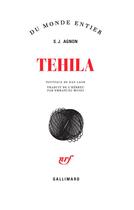 Couverture du livre « Tehila » de S. J. Agnon aux éditions Gallimard