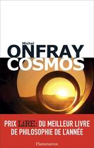 Couverture du livre « Cosmos » de Michel Onfray aux éditions Flammarion