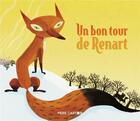 Couverture du livre « Un bon tour de Renart » de Robert Giraud aux éditions Pere Castor