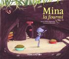 Couverture du livre « Mina la fourmi » de Crescence Bouvarel et Anne-Marie Chapouton aux éditions Pere Castor