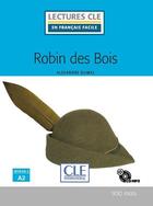 Couverture du livre « Robin des bois - lecture niveau a2 + cd 2ed » de Alexandre Dumas aux éditions Cle International