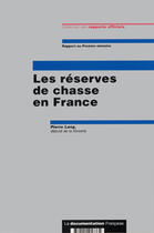 Couverture du livre « Les reserves de chasse en france » de Pierre Lang aux éditions Documentation Francaise