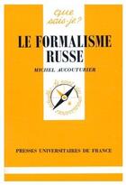 Couverture du livre « Le formalisme russe » de Aucouturier M. aux éditions Que Sais-je ?