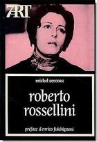Couverture du livre « Roberto Rossellini » de Michel Serceau aux éditions Cerf