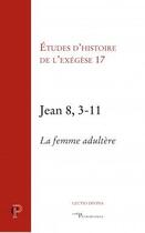 Couverture du livre « Jean 8, 3-11 - la femme adultere » de Matthieu Arnold aux éditions Cerf