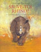 Couverture du livre « Sauve toi rhino » de Veronique Boutinot aux éditions Ecole Des Loisirs