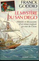 Couverture du livre « Le mystère du San Diego » de Franck Goddio aux éditions Robert Laffont